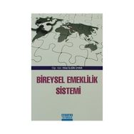 TÜRKİYE'DE BIREYSEL EMEKLILIK SISTEMI VE BIREYSEL EMEKLILIK ŞİRKETLERİNİN ETKİNLİĞİ - EMIN AVCI