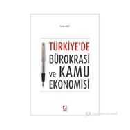 TÜRKIYE'DE BÜROKRASI VE KAMU EKONOMISI - FERHAT AKBEY