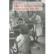 TÜRKİYE'DE ÇOK PARTILI DÖNEMDE ÇALIŞMA İLİŞKİLERİ: 1946-1963 - AHMET MAKAL