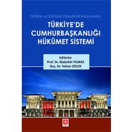 Türkiye'de Cumhurbaşkanlığı Hükümet Sistemi Abdullah Yılmaz