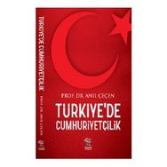 Türkiye’de Cumhuriyetçilik - Anıl Çeçen