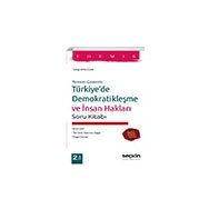 Türkiye'de Demokratikleşme ve İnsan Hakları Soru Kitabı Sezgi Aydoğan Seçkin Yayınevi