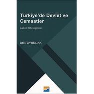 Türkiye'de Devlet ve Cemaatler Laiklik Sözleşmesi - Utku Aybudak