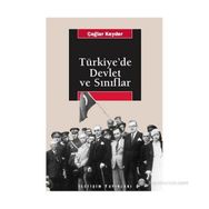 TÜRKİYE'DE DEVLET VE SINIFLAR - ÇAĞLAR KEYDER