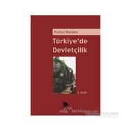 TÜRKİYE´DE DEVLETÇİLİK - KORKUT BORATAV