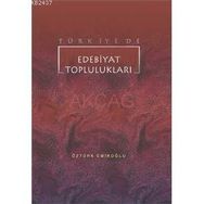 TÜRKİYE`DE EDEBIYAT TOPLULUKLARI - ÖZTÜRK EMİROĞLU