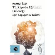 Türkiyede Eğitimin Geleceği Vakıfbank Kültür Yayınları