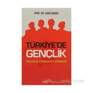 TÜRKİYE'DE GENÇLİK - SAMI ŞENER