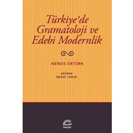 Türkiye’de Gramatoloji ve Edebi Modernlik - Nergis Ertürk