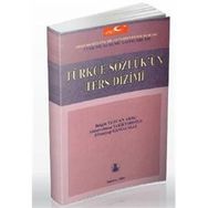 Türkiye’de Halk Ağzından Derleme Sözlüğü’nün Ters Dizimi - Ali Cin Safiye Genç