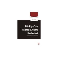 TÜRKİYEDE HIZMET ALIMI İHALELERİ KAVRAM VE YAPI ÜZERİNE DEĞERLENDİRME - EREN TOPRAK