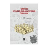 Türkiye'de İktisat Politikaları ve İstihdam - Nihat Altuntepe