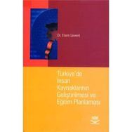 TÜRKİYE`DE İNSAN KAYNAKLARININ GELİŞTİRİLMESİ VE EĞİTİM PLANLAMASI - ETEM LEVENT