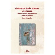 TÜRKIYE'DE İSKAN SORUNU VE KÜRTLER - GENEL