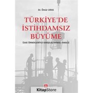 Türkiye'de İstihdamsız Büyüme - Ömür Uras