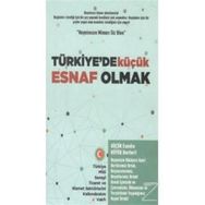 Türkiye'de Küçük Esnaf Olmak - Kolektif