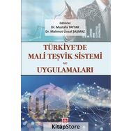 Türkiye'de Mali Teşvik Sistemi ve Uygulamaları - Mahmut Ünsal