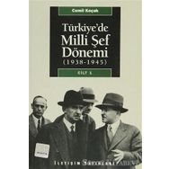 TÜRKİYE'DE MILLI ŞEF DÖNEMİ CILT: 1 (1938-1945) - CEMIL KOÇAK