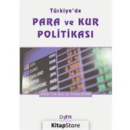 Türkiyede Para ve Kur Politikası - Kolektif