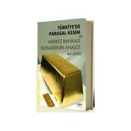 TÜRKİYE'DE PARASAL KESIM VE MERKEZ BANKASI İŞLEMLERİNİN ANALIZI - NADIR EROĞLU