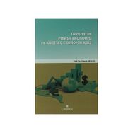 Türkiye’de Piyasa Ekonomisi Ve Küresel Ekonomik Kriz - Güneri Akalın