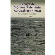 TÜRKİYEDE SIĞINMA SISTEMININ AVRUPALILAŞTIRILMASI - NURCAN ÖZGÜR;YEŞİM ÖZER
