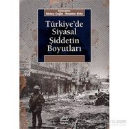 Türkiye’de Siyasal Şiddetin Boyutları - Güney Çeğin İbrahim Şirin