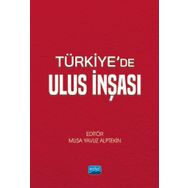 Türkiye'de Ulus İnşası Nobel Akademik Yayıncılık