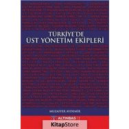Türkiye'de Üst Yönetim Ekipleri Muzaffer Aydemir