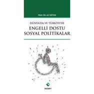 Türkiye’de ve Dünya’da Engelli Dostu Sosyal Politikalar - Ali Seyyar