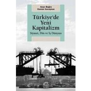 Türkiye'de Yeni Kapitalizm - Ayşe Buğra