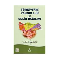 Türkiye’de Yoksulluk ve Gelir Dağılımı - Tolga Kabaş