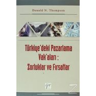 Türkiye’deki Pazarlama Vak’aları Zorluklar ve Fırsatlar - Donald N. Thompson