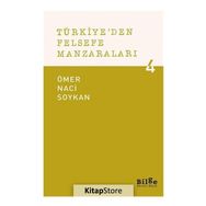 Türkiye'den Felsefe Manzaraları 4 - Ömer Naci Soykan