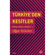 Türkiye'den Kesitler - Uğur Kökden