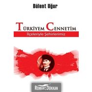 Türkiyem Cennetim - Bülent Uğur