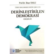 Türkiye'nin Demokrasi Krizini Aşması İçin Derinleştirilen Demokrasi Konuşmaları - İlhan Tekeli