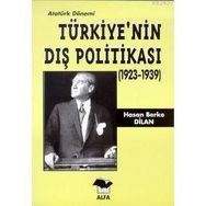 TÜRKİYE´NİN DIŞ POLİTİKASI - HASAN BERKE DILAN