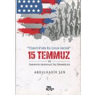 Türkiye'nin En Uzun Gecesi 15 Temmuz - Abdülkadir Şen