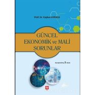 Türkiye’nin Güncel Ekonomik Mali Sorunları ve Politikaları - Coşkun Karaca