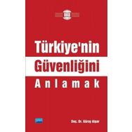 Türkiyenin Güvenliğini Anlamak - Nobel Yayınevi