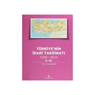 Türkiye’nin İdari Taksimatı 1920-2013 9.Cilt - Musa Şaşmaz