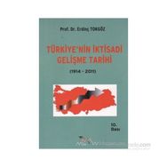 TÜRKİYENİN IKTISADI GELISME TARIHI - ERDİNÇ TOKGÖZ