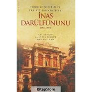Türkiye'nin İlk ve Tek Kız Üniversitesi İnas Darülfünunu 1914-1919 - Mustafa Selçuk
