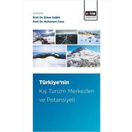 Türkiye’nin Kış Turizm Merkezleri ve Potansiyeli