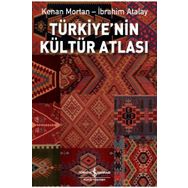 Türkiye'nin Kültür Atlası - İbrahim Atalay