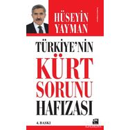 TÜRKİYE'NİN KÜRT SORUNU HAFIZASI - HÜSEYİN YAYMAN