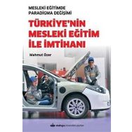 Türkiye'nin Mesleki Eğitim İle İmtihanı Mahmut Özer