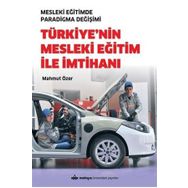 Türkiye'nin Mesleki Eğitim İle İmtihanı Mahmut Özer