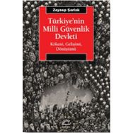 Türkiye'nin Milli Güvenlik Devleti - Zeynep Şarlak